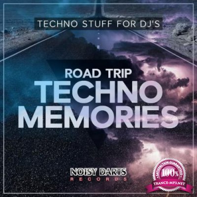 Road Trip Techno Memories (Techno Stuff for DJ''S) (2021)