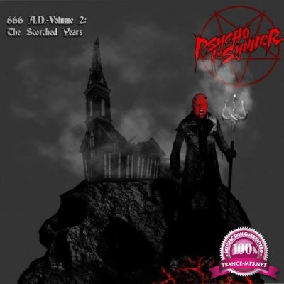 Psycho Synner - 666 Ad, Vol. 2: The Scorched Years (2021)
