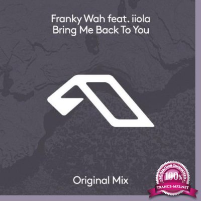 Franky Wah feat. iiola - Bring Me Back To You (2021)