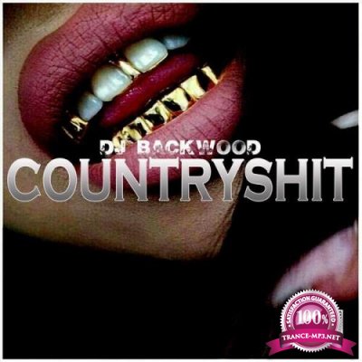 DJ Backwood - Country Shit (2021)