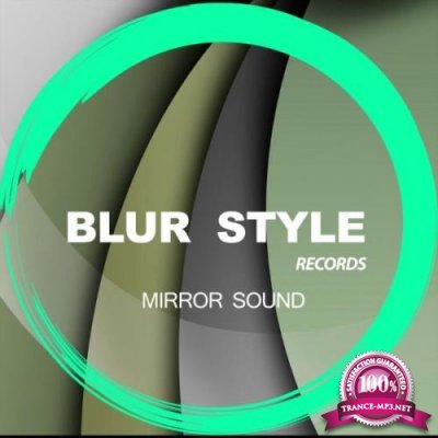 Blur Style - Mirror Sound (2021)
