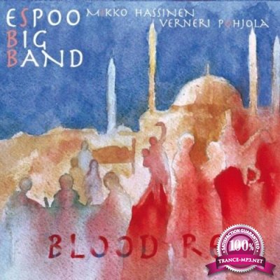 Espoo Big Band Feat. Verneri Pohjola & Mikko Hassinen - Blood Red (2021)