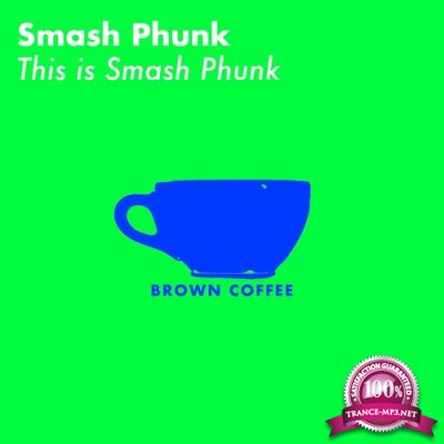 Smash Phunk - This is Smash Phunk (2021)