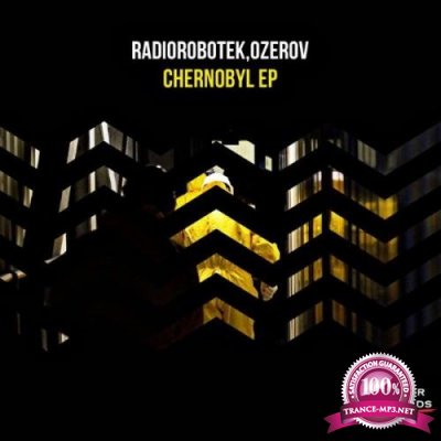 Ozerov & Radiorobotek - Chernobyl EP (2021)