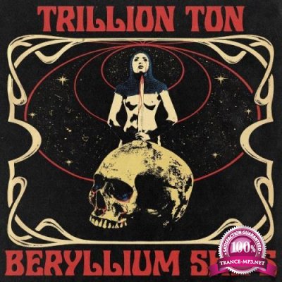 Trillion Ton Beryllium Ships - Rosalee (2021)