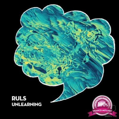 Ruls - Unlearning (2021)