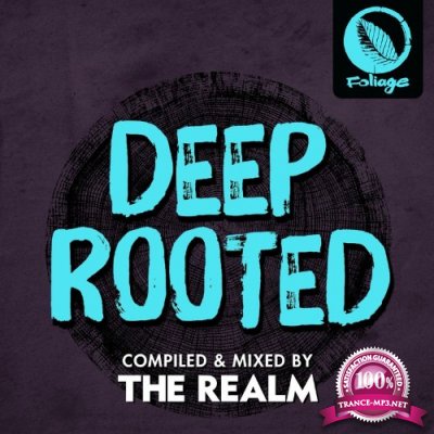 Deep Rooted (Compiled & Mixed by The Realm) (2021)