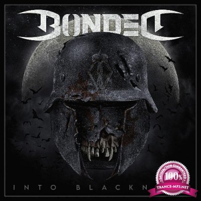 Bonded - Into Blackness (Bonus Tracks Edition) (2021)