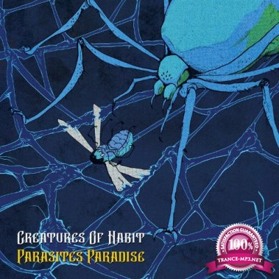 Creatures Of Habit - Parasites Paradise (2021)