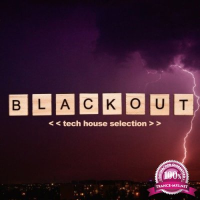 Blackout Compilation (Tech House Selection) (2021)
