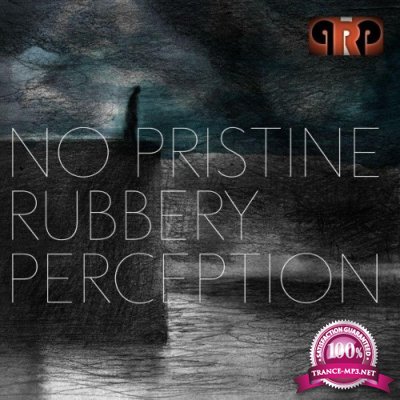 PRP - No Pristine Rubbery Perception (2021)