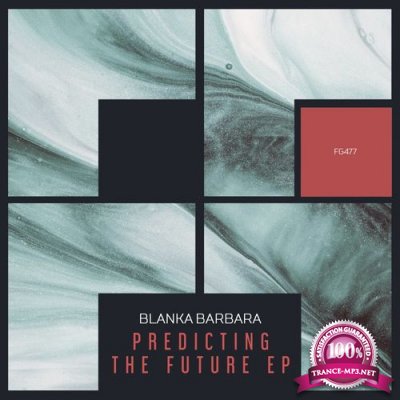 Blanka Barbara - Predicting The Future EP (2021)
