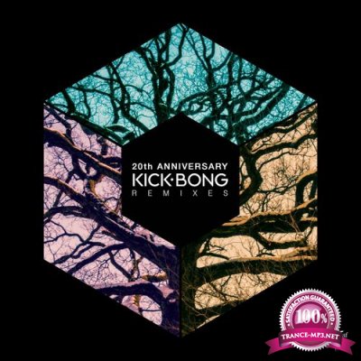 Kick Bong - 20th Anniversary Remixes (2021)