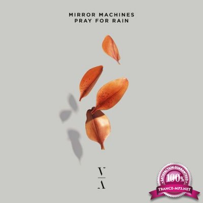 Mirror Machines - Pray For Rain (2021)