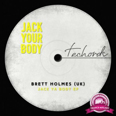 Brett Holmes (UK) & Libby Rollings - Jack Ya Body EP (2021)