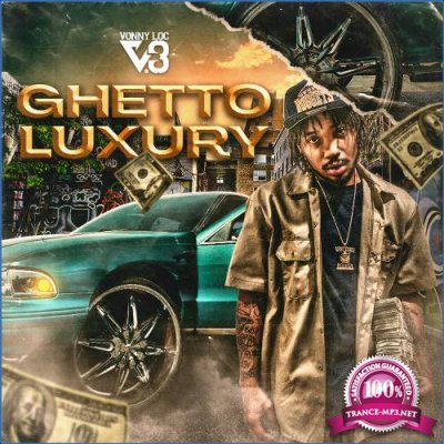 Vonny Loc - Ghetto Luxury (2021)