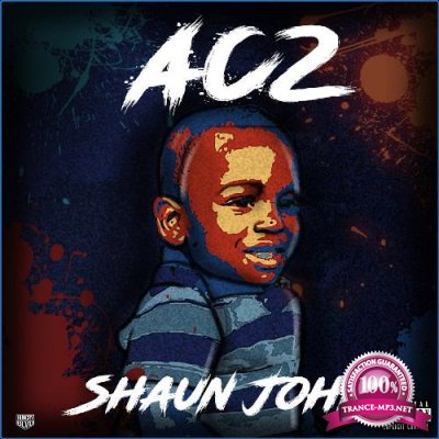 Shaun John - Audio Crack 2 (Deluxe) (2021)