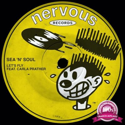 Sea 'N' Soul feat Carla Prather - Let's Fly (2021)