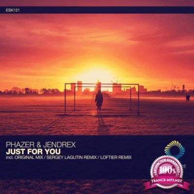 Phazer And Jendrex - Just For You (2021)