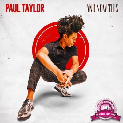 Paul Taylor - And Now This (2021)