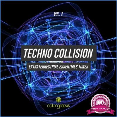 Techno Collision, Vol. 2 (Extraterrestrial Essentials Tunes) (2021)