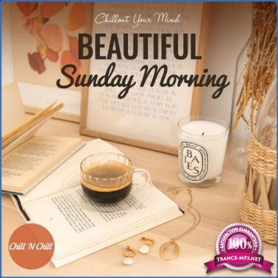 Beautiful Sunday Morning: Chillout Your Mind (2021)