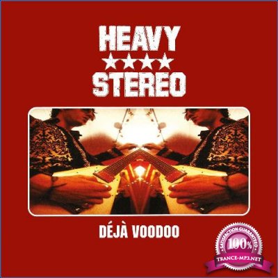 Heavy Stereo - Deja Voodoo (Expanded) (2021)