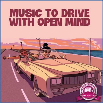 Music To Drive With Open Mind (With Open Mind) (2021)