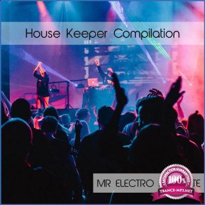 Mr Electro Fatmate - House Keeper Compilation (2021)