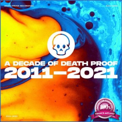 A Decade Of Death Proof 2011 - 2021 (2021)