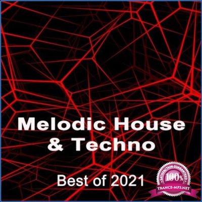 Melodic House & Techno - Best of 2021 (2021)