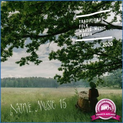 Native Music 15: Traditional, Folk, World-music, Latvia (2021)