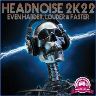 Headnoise 2k22: Even Harder, Louder & Faster (2021)