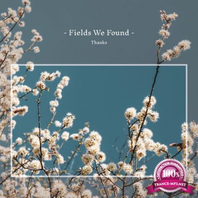 Fields We Found - Thanks (2021)