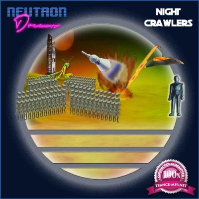 Neutron Dreams - Night Crawlers (2021)