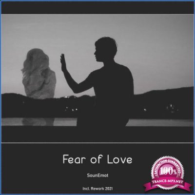 SounEmot - Fear of Love Rework (2021)