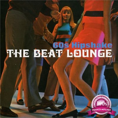 The Beat Lounge: 60s Hipshake (2021)
