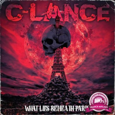C-Lance - What Lies Beneath Paris (2021)