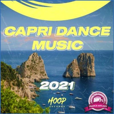 Capri Dance Music 2021: The Best Dance & Pop Music for Your Vacation in Capri by Hoop Records (2021)