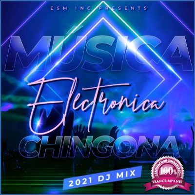 Inspira Music - Musica Electronica Chingona 2021 (2021)