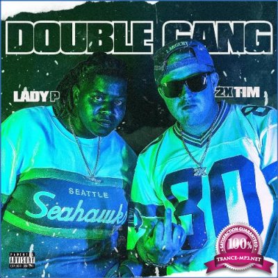 2xTim & Lady P - Double Gang (2021)