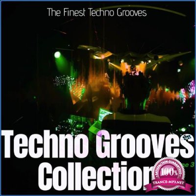Techno Grooves Collection, Vol. 3 - the Finest Techno Grooves (2021)