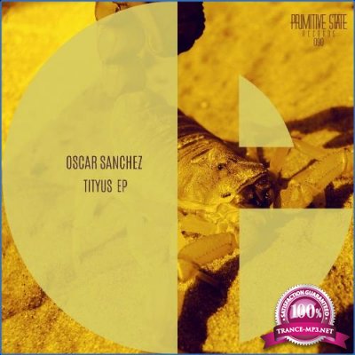 Oscar Sanchez - Tityus EP (2021)