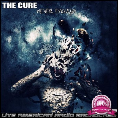 The Cure - Never Enough (Live) (2021)