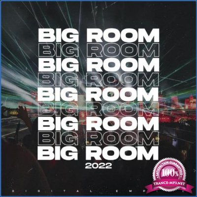 Digital Empire Compilations - Big Room 2022 (2021)