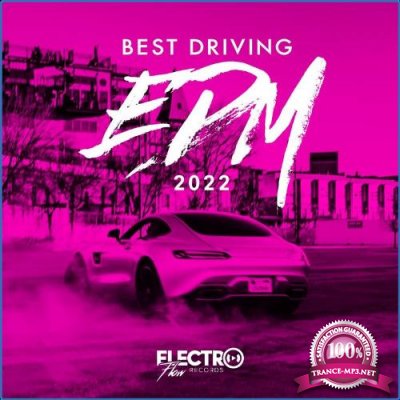 Electro Flow - Best Driving EDM 2022 (2021)