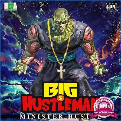 Big Hustleman - Minister Hustle (2021)