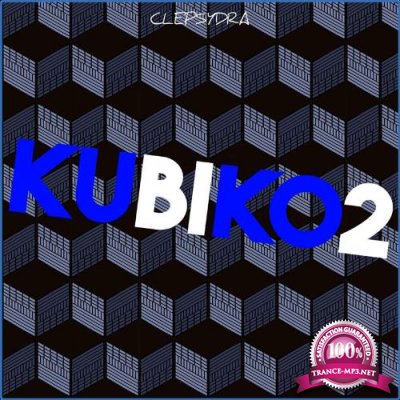 Clepsydra - Kubiko 2 (2021)