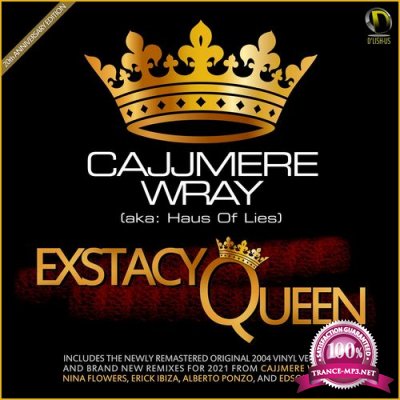 Cajjmere Wray Feat. Haus Of Lies - Exstacy Queen (20th Anniversary Edition) (2021)