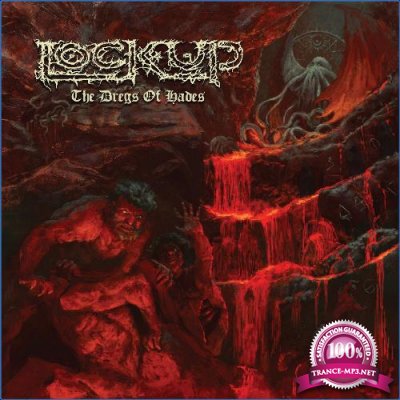 Lock Up - The Dregs of Hades (2021)